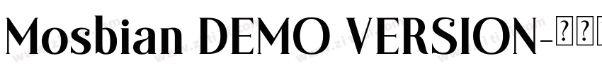 Mosbian DEMO VERSION字体转换 Mosbian DEMO VERSION字体转换